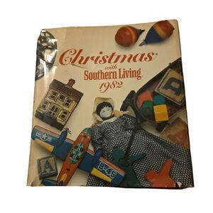 Christmas With Southern Living 1982 Oxmoor House, Inc. Birmingham By Voce And...